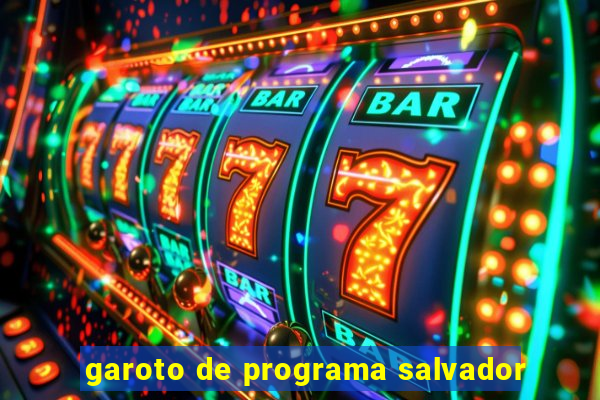 garoto de programa salvador